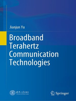 cover image of Broadband Terahertz Communication Technologies